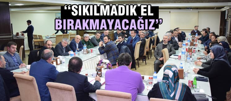 ''Sıkılmadık el bırakmayacağız''