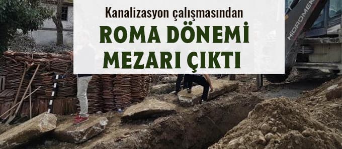Kanalizasyon çalışmasından tarih çıktı