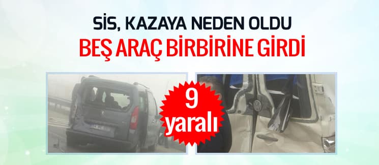 Beş araç birbirine girdi: 9 yaralı!