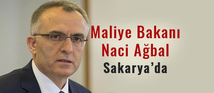 Maliye Bakanı Sakarya'da