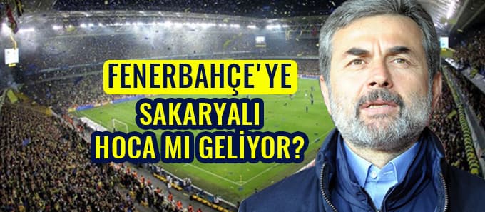 Fenerbahçe'ye Sakaryalı hoca mı geliyor?