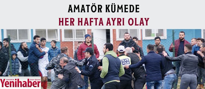 Amatör kümede her hafta ayrı olay
