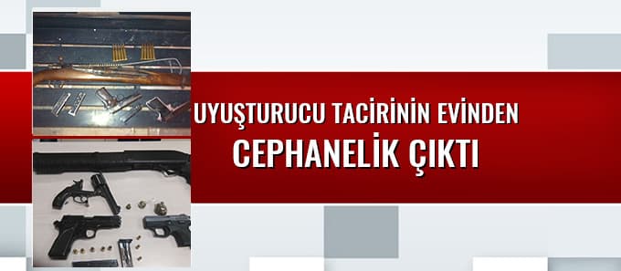 Uyuşturucu tacirinin evinden cephanelik çıktı