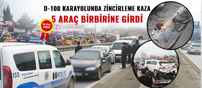 D-100'de zincirleme kaza