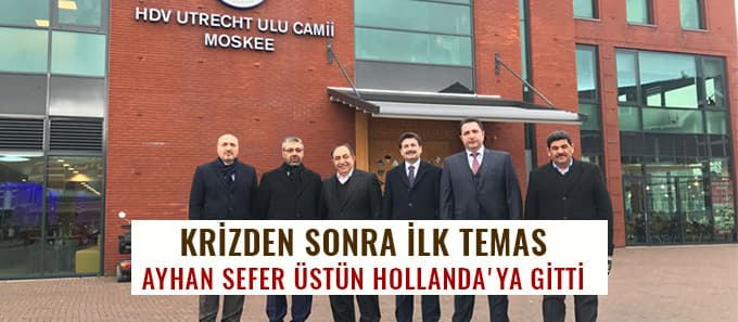 Hollanda krizinden sonra ilk temas