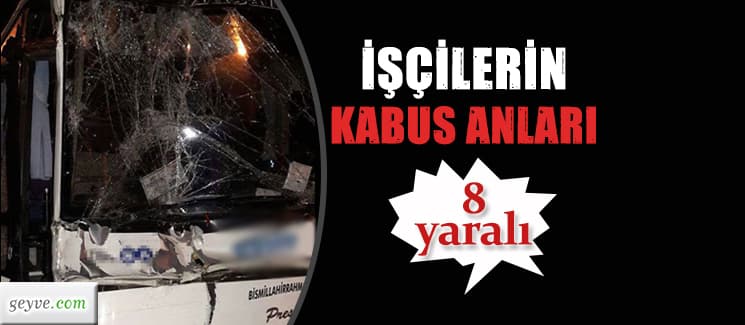 Servis aracı TIR'a çarptı