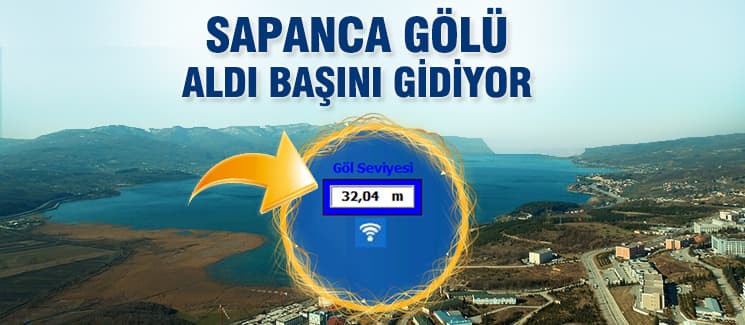 Sapanca Gölü'nün seviyesi 32,04 metre oldu