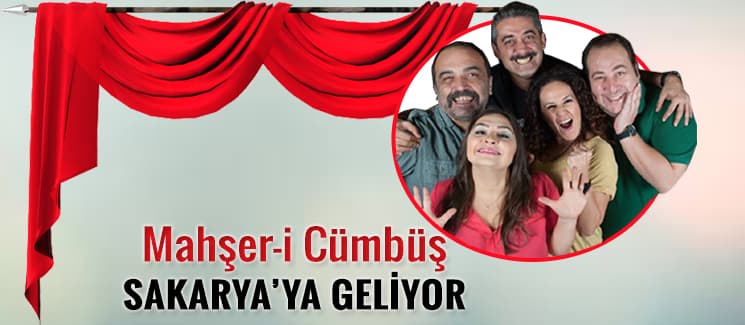 Mahşer-i Cümbüş Sakarya'ya geliyor