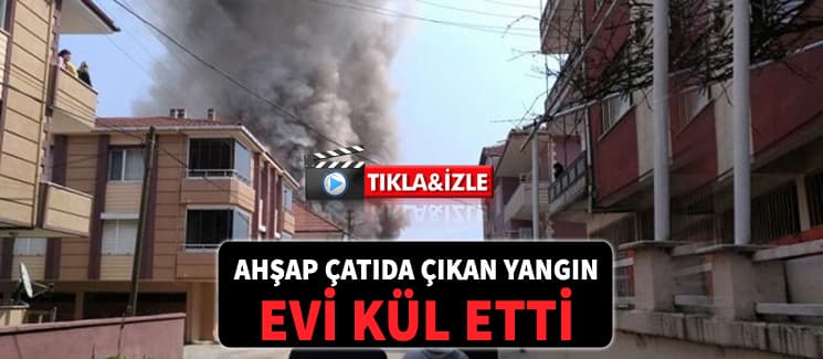 Ahşap evde yangın çıktı