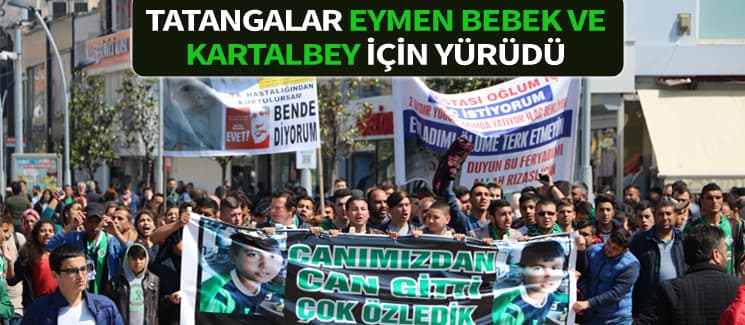 Tatangalar, Eymen bebeğe destek için yürüdüler