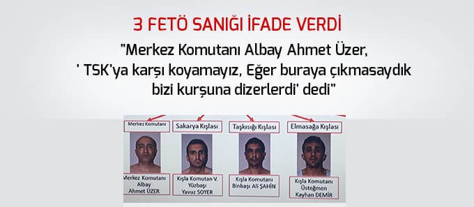 "Eğer buraya çıkmasaydık bizi kurşuna dizerlerdi"