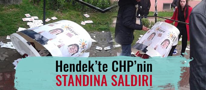 Hendek'te CHP standına saldırı