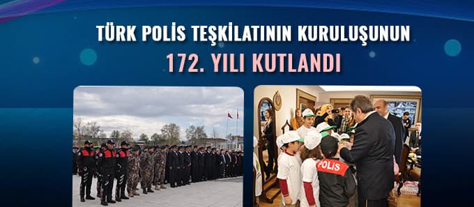 Türk Polis Teşkilatının kuruluşunun 172. yılı kutlandı