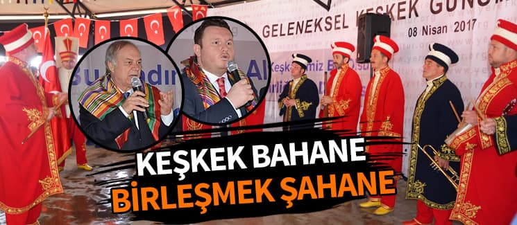 Keşkek bahane, birleşmek şahane