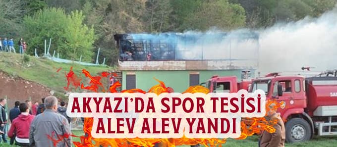 Tribün ve soyunma odaları alev alev yandı