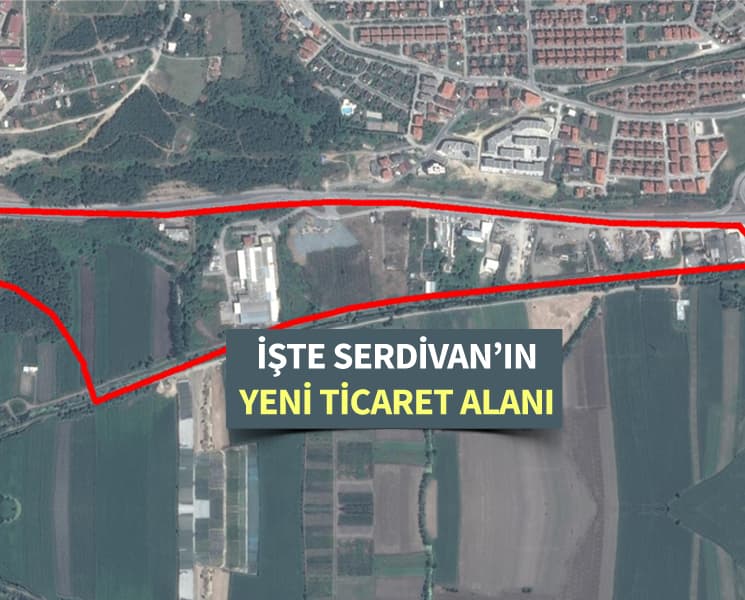 İşte Serdivan'ın yeni ticaret alanı
