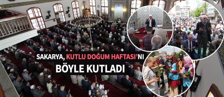 Sakarya, Peygamber Efendimizi böyle andı