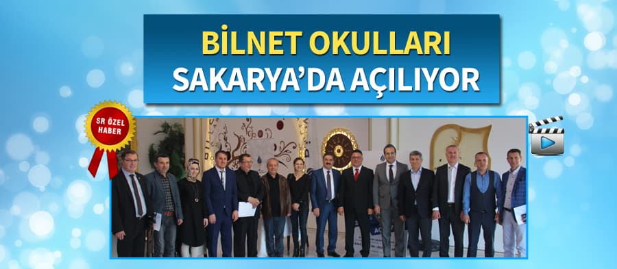 Bilnet Okulları, Sakarya'da açılıyor