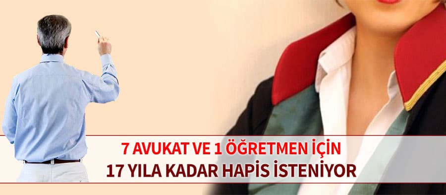 4'ü tutuklu 8 sanık için 17 yıla kadar hapis isteniyor