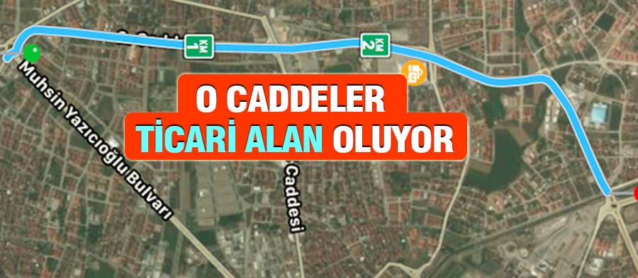 O caddelerdeki alanlar ticari alana dönüşecek