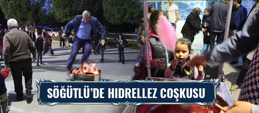 Söğütlü'de Hıdrellez coşkusu