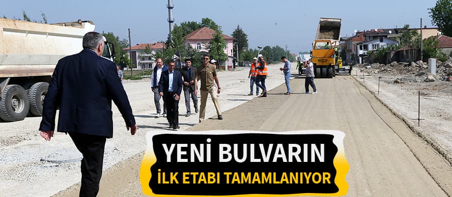 Yeni bulvarın 1. etabı tamamlanıyor
