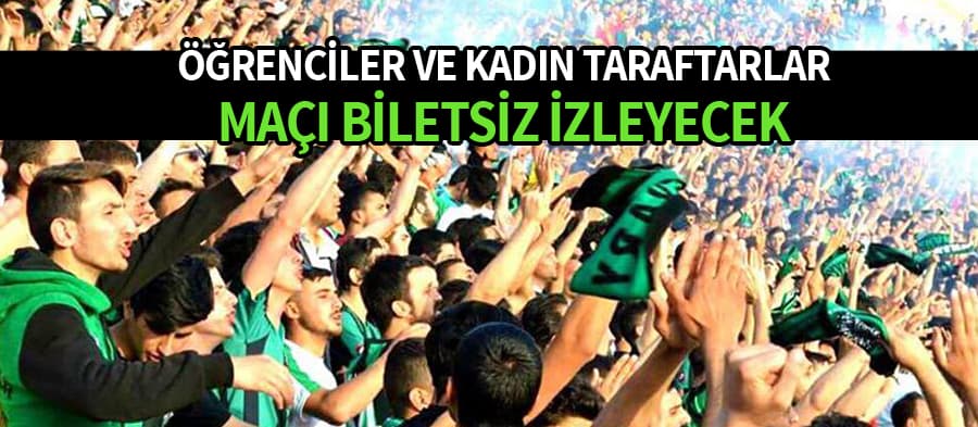 Öğrenciler ve kadın taraftarlar maçı biletsiz izleyecek