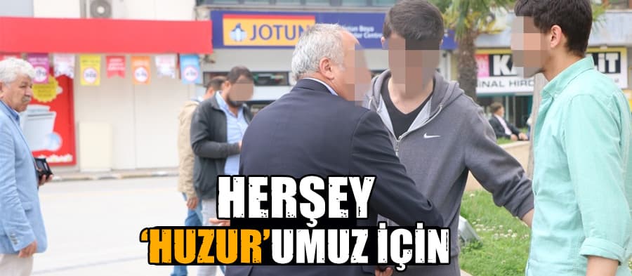 Polis ekiplerinden 'huzurlu sokak' uygulaması
