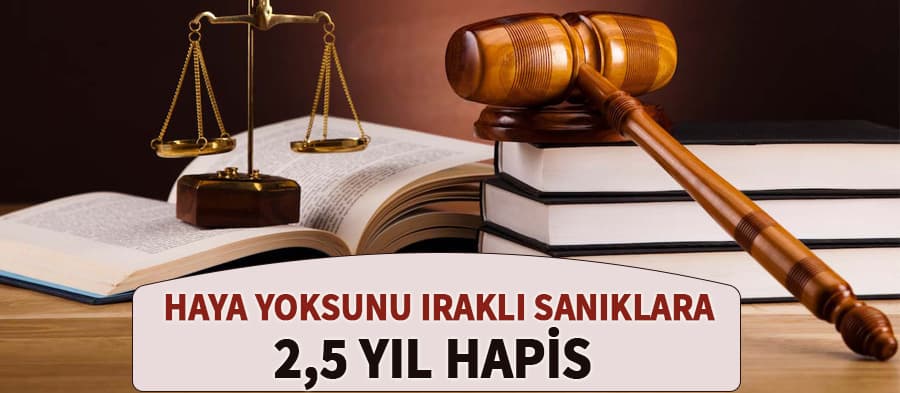O sanıklara 2,5 yıl hapis