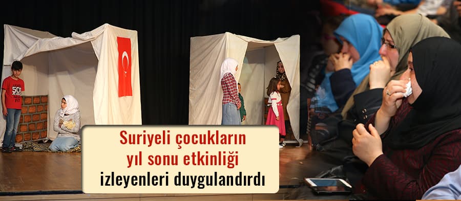 Suriyeli çocukların yıl sonu etkinliği izleyenleri duygulandırdı