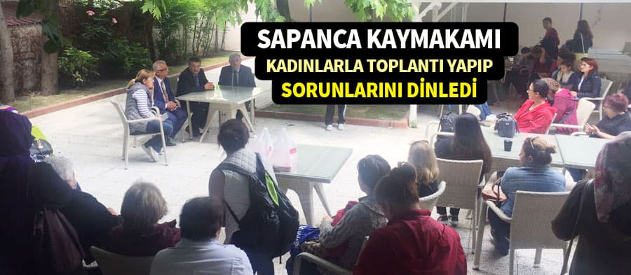Kaymakamlık kadınların sorunlarını dinledi 