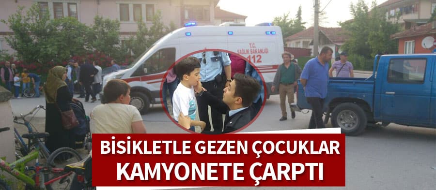 Bisikletle gezen 3 küçük çocuk, kamyonete çarptı