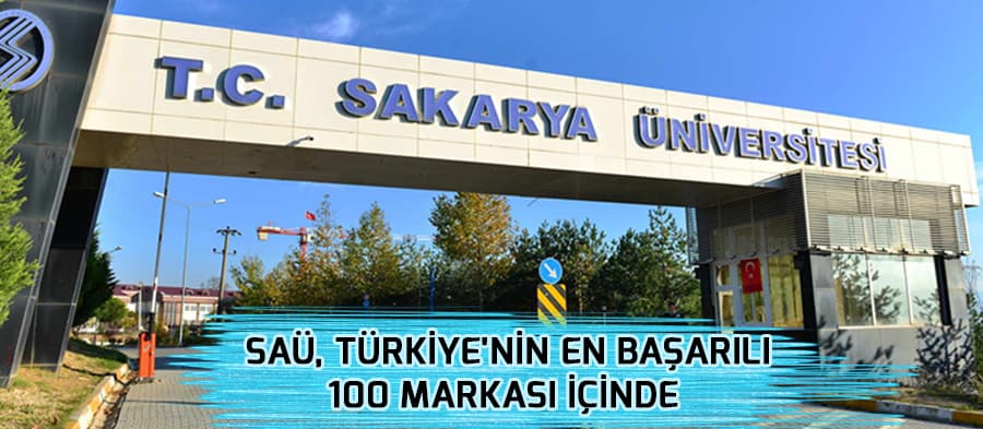 SAÜ, Türkiye'nin en başarılı 100 markası içinde 
