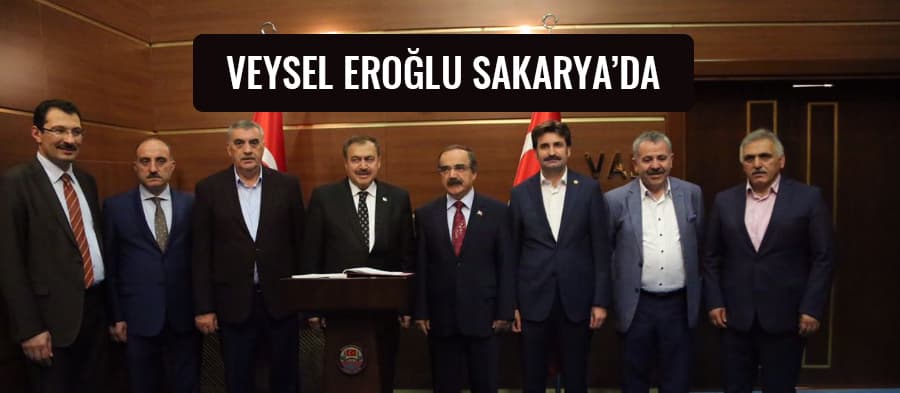 Veysel Eroğlu Sakarya'da