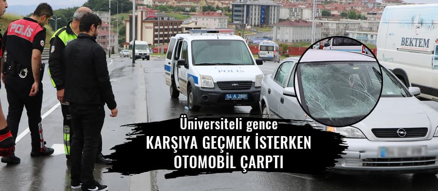 Yolun karşısına geçmek isterken araba çarptı