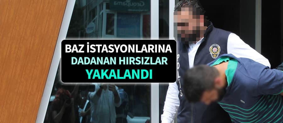 Akü hırsızları tutuklandı