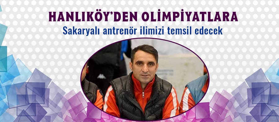 Sakaryalı antrenör Olimpiyat Oyunları'nda