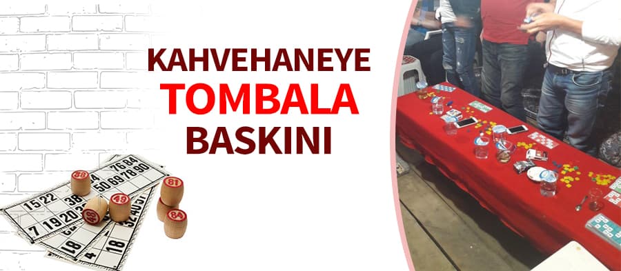 Kahvehaneye tombala baskını