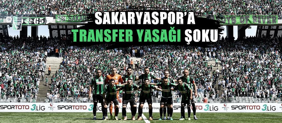Sakaryaspor'a transfer yasağı