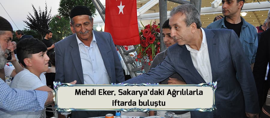 Mehdi Eker, Ağrılılarla iftarda buluştu