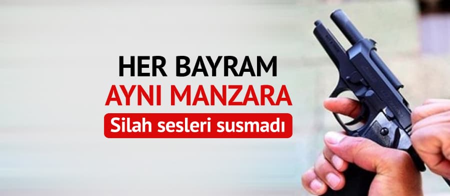 Bayram sabahı silah sesleri susmadı