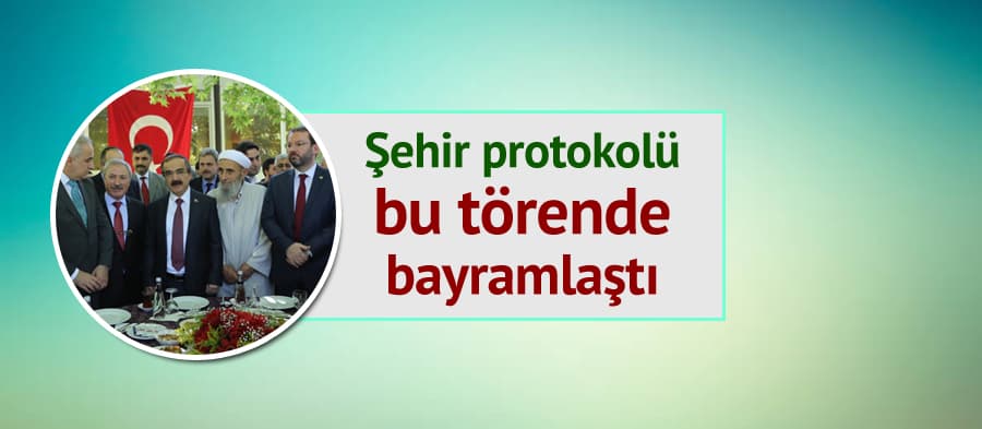 Şehir protokolü bu törende bayramlaştı