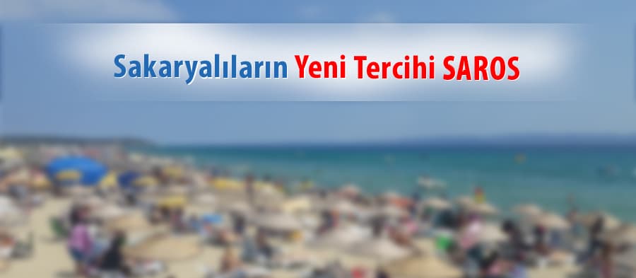 Sakaryalıların yeni tercihi Saros...