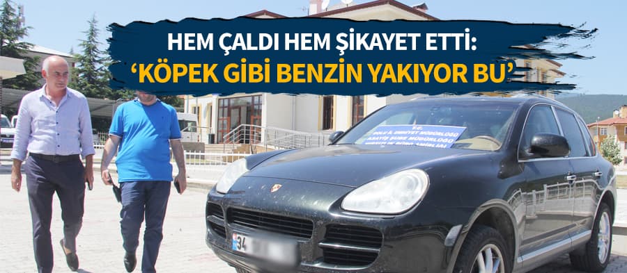 Çaldığı arabadan şikayet etti