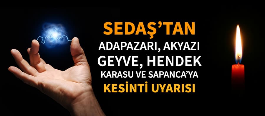 SEDAŞ'tan kesinti uyarısı