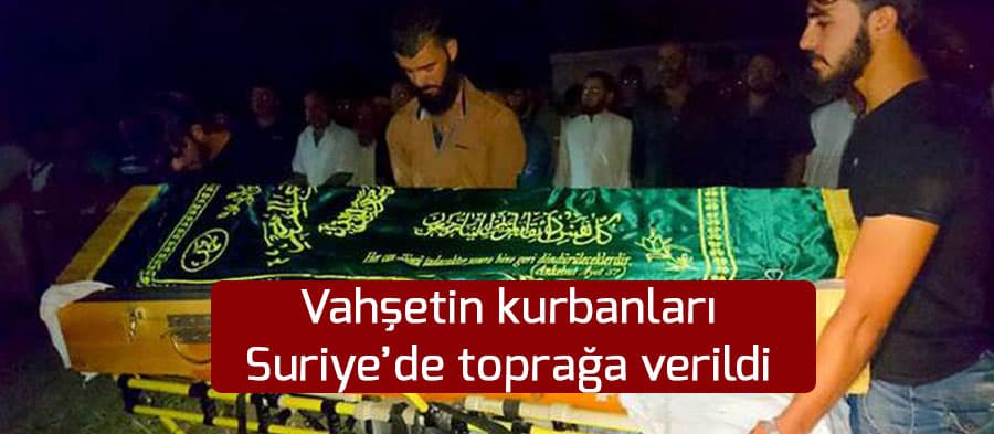 Vahşetin kurbanları toprağa verildi