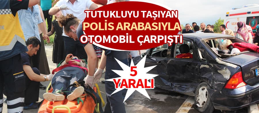 Polis aracıyla otomobil çarpıştı