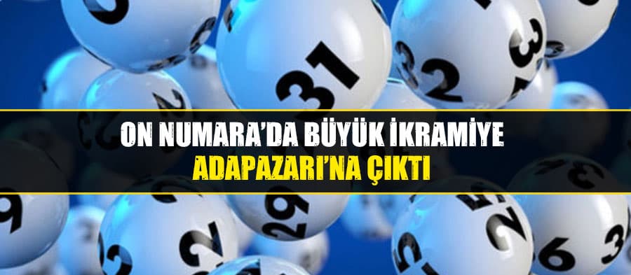 On Numara'da büyük ikramiye Adapazarı'na