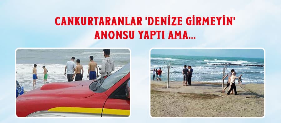 Uyarılara rağmen denize girdiler