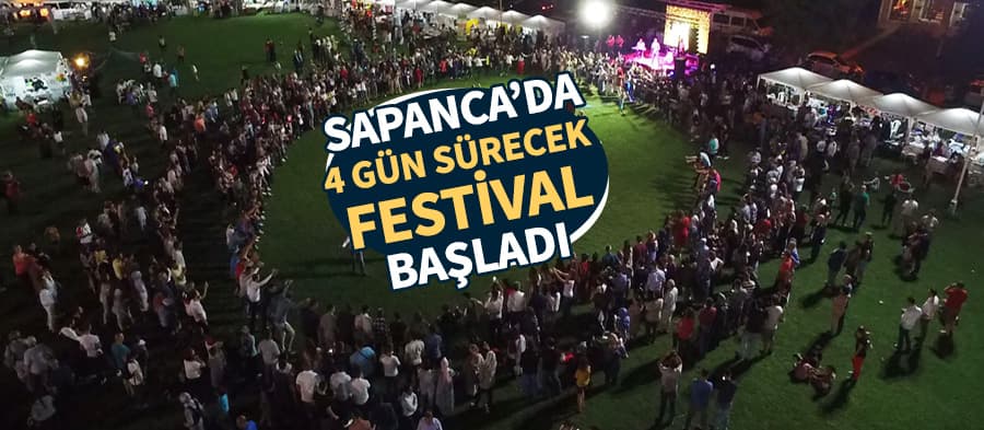 Sapanca'da festival coşkusu başladı